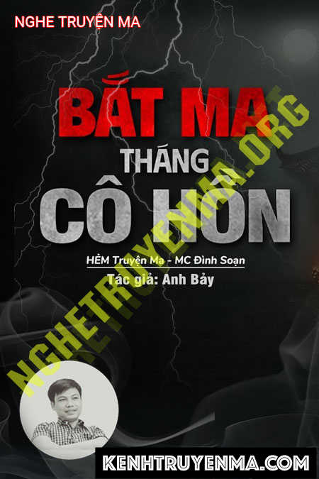 Nghe truyện Bắt Ma Tháng Cô Hồn