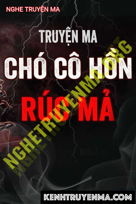 Nghe truyện Chó Cô Hồn Rúc Mả