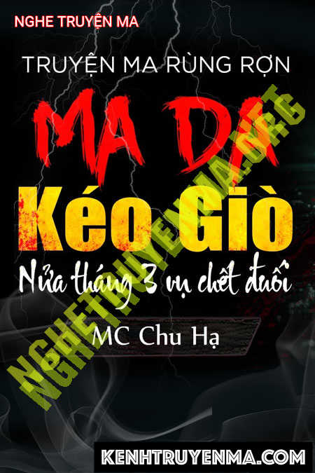 Nghe truyện Ma Da Kéo Giò