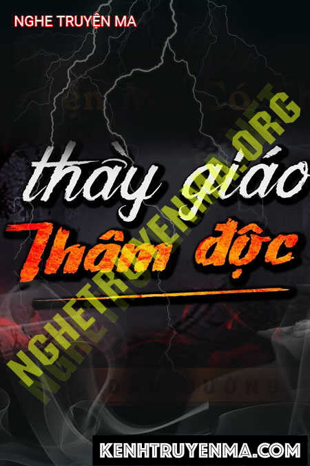 Nghe truyện Thầy Giáo Thâm Độc