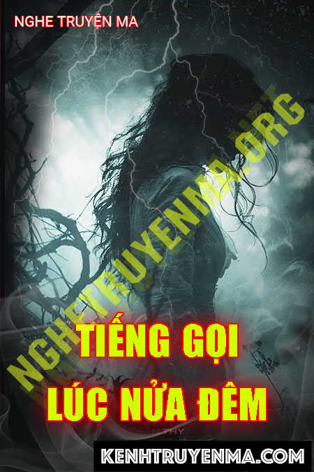 Nghe truyện Tiếng Gọi Nửa Đêm