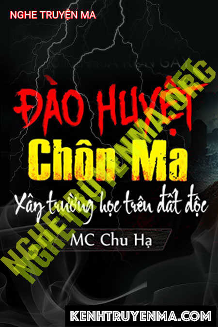 Nghe truyện Kẻ Đào Huyệt Chôn Ma