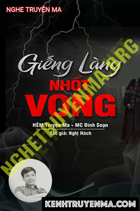 Nghe truyện Giếng Làng Nhốt Vong