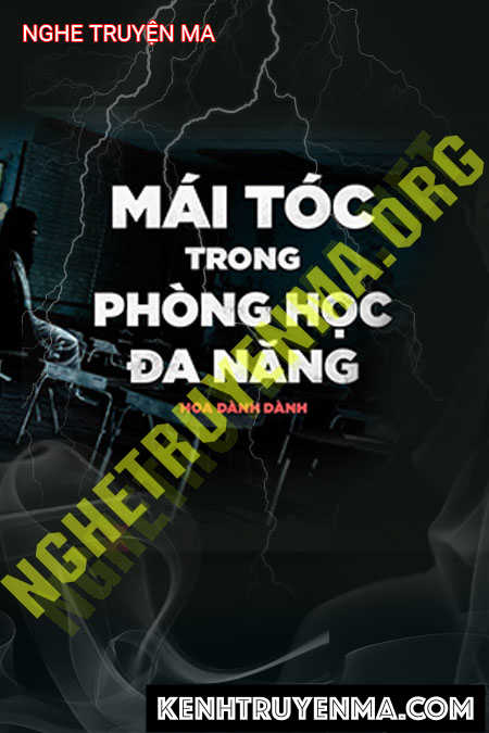 Nghe truyện Ma Tóc Trong Phòng Học Đa Năng