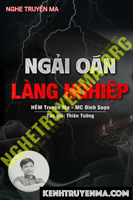 Nghe truyện Ngải Oán Làng Nghiệp