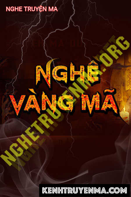 Nghe truyện Nghề Vàng Mã