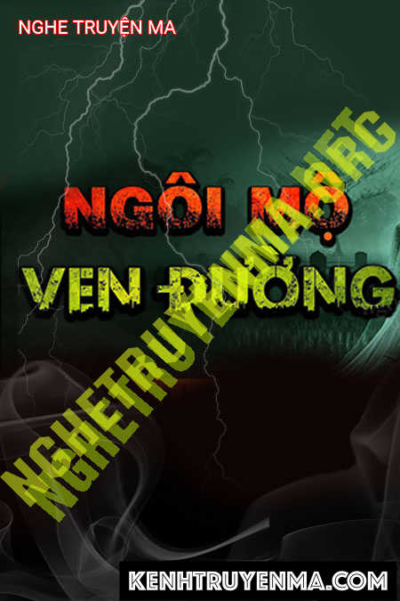 Nghe truyện Ngôi Mộ Ven Đường