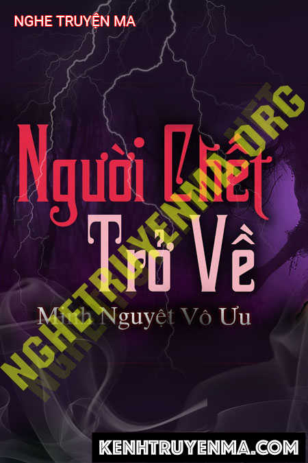 Nghe truyện Người C.hết Trở Về