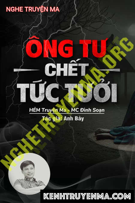 Nghe truyện Ông Tư C.hết Tức Tưởi