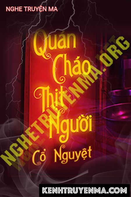 Nghe truyện Quán Cháo Thịt Người