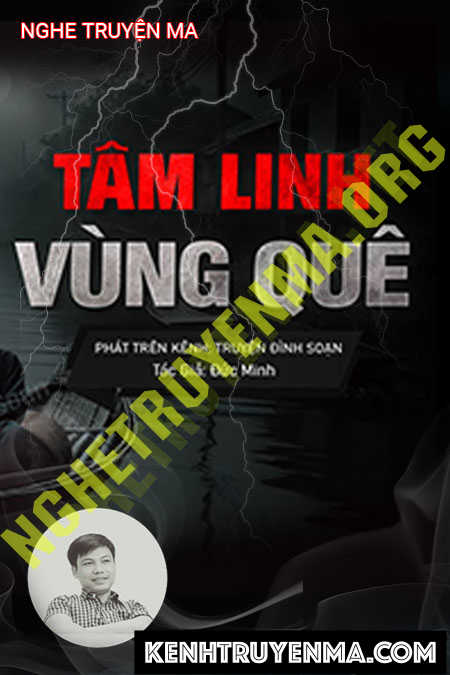 Nghe truyện Tâm Linh Vùng Quê