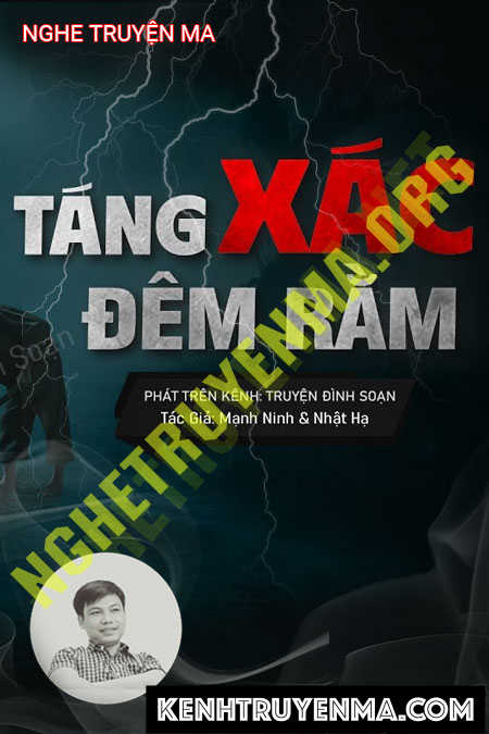 Nghe truyện Táng X.ác Đêm Rằm