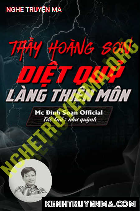 Nghe truyện Thầy Hoàng Sơn Diệt Quỷ Làng Thiên Môn