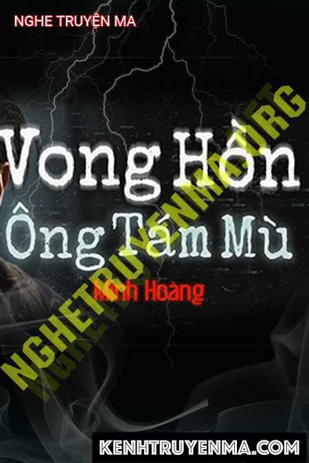 Nghe truyện Vong Hồn Ông Tám Mù