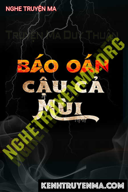 Nghe truyện Báo Oán Cậu Cả Mùi