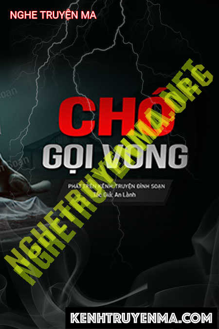 Nghe truyện Chó Gọi Vong