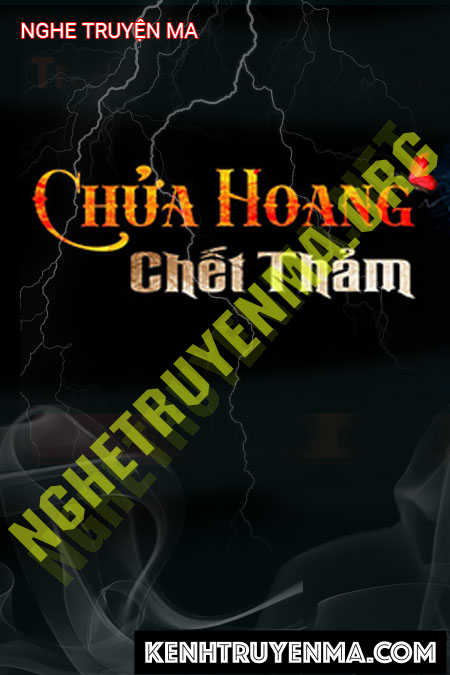 Nghe truyện Chửa Hoang C.hết Thảm