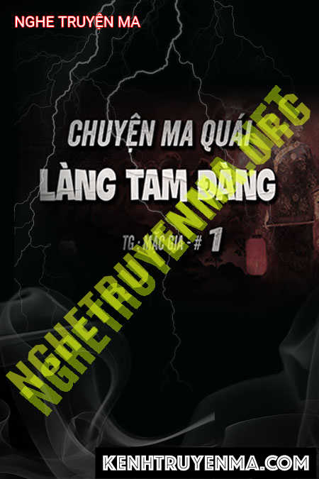 Nghe truyện Chuyện Ma Quái Làng Tam Đàng
