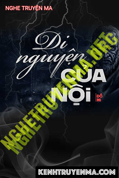 Nghe truyện Di Nguyện Của Nội