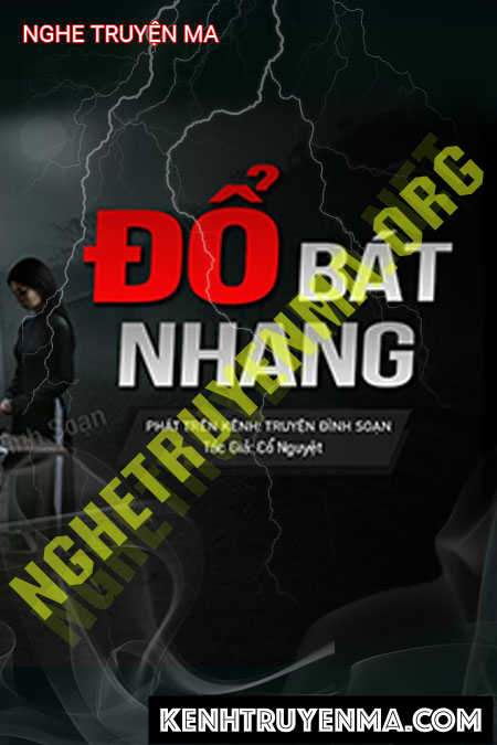 Nghe truyện Đổ Bát Nhang