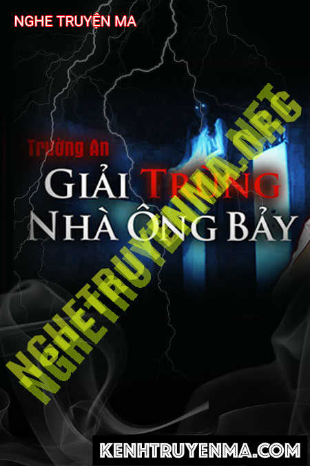 Nghe truyện Giải Trùng Nhà Ông Bảy