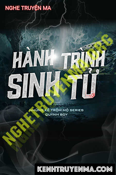 Nghe truyện Hành Trình Sinh Tử