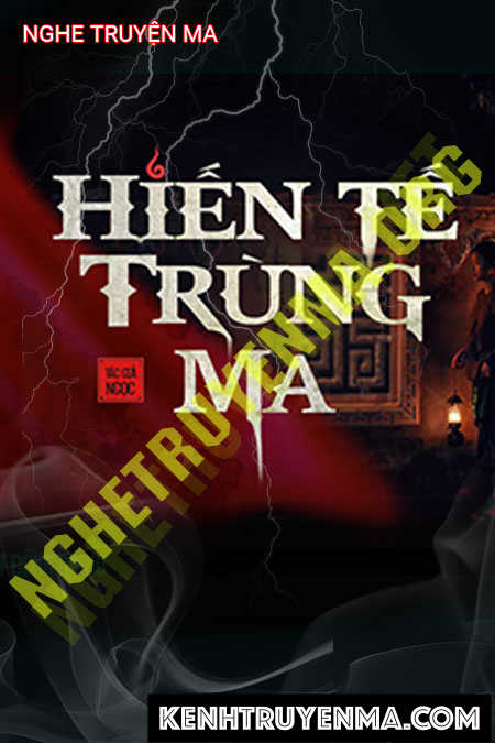 Nghe truyện Hiến Tế Trùng Ma