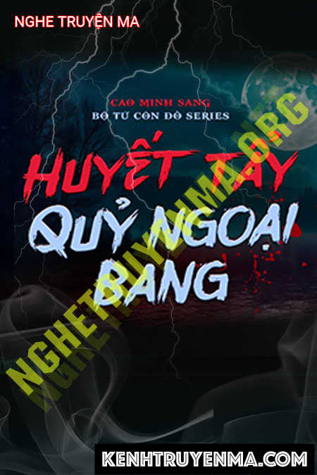Nghe truyện Huyết Tẩy Quỷ Ngoại Bang