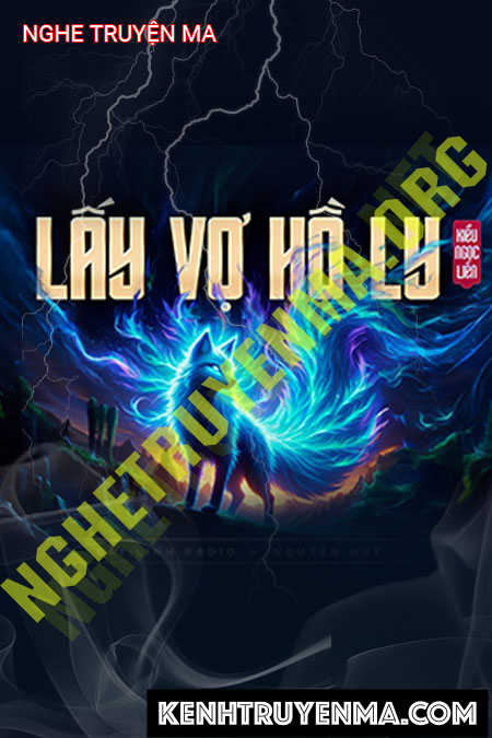 Nghe truyện Lấy Vợ Hồ Ly