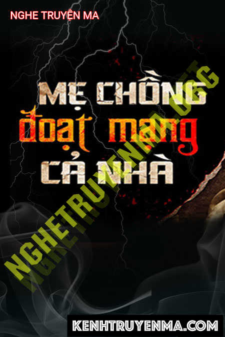 Nghe truyện Mẹ Chồng Đoạt Mạng Cả Nhà