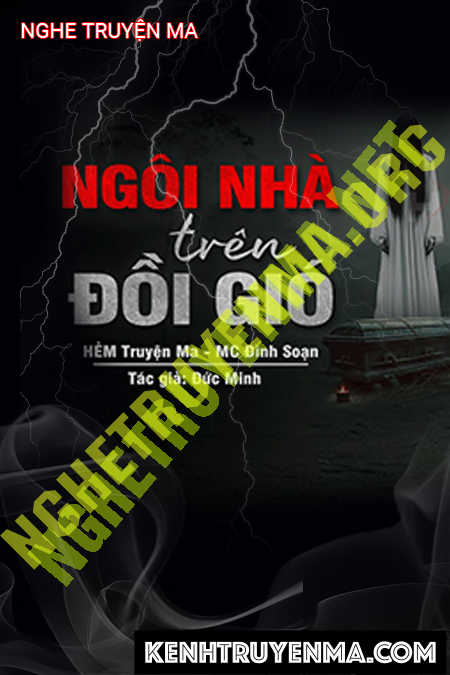 Nghe truyện Ngôi Nhà Trên Đồi Gió