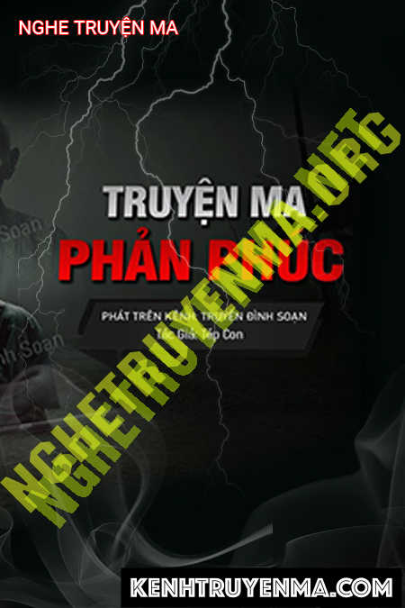 Nghe truyện Phản Phúc