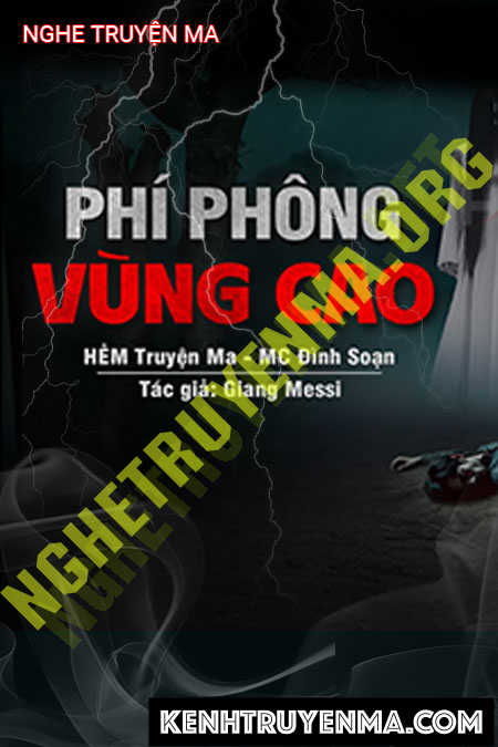 Nghe truyện Phi Phông Vùng Cao