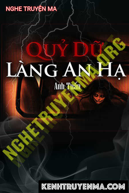 Nghe truyện Quỷ Dữ Làng An Hạ