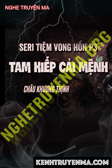 Nghe truyện Tam Kiếp Cải Mệnh Chống Lại Nhân Quả