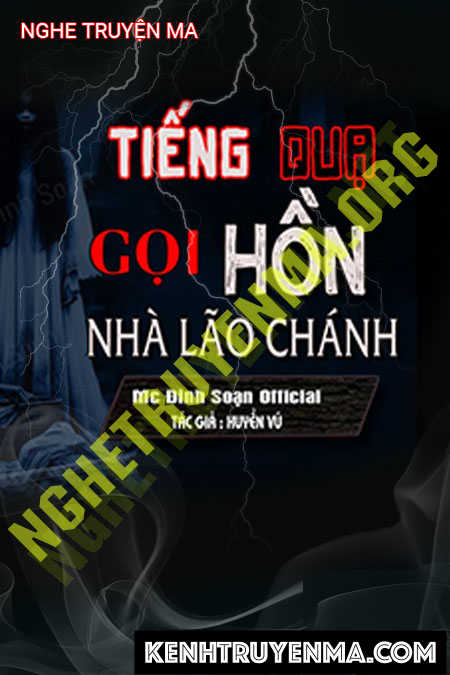 Nghe truyện Tiếng Quạ Gọi Hồn Nhà Lão Chánh