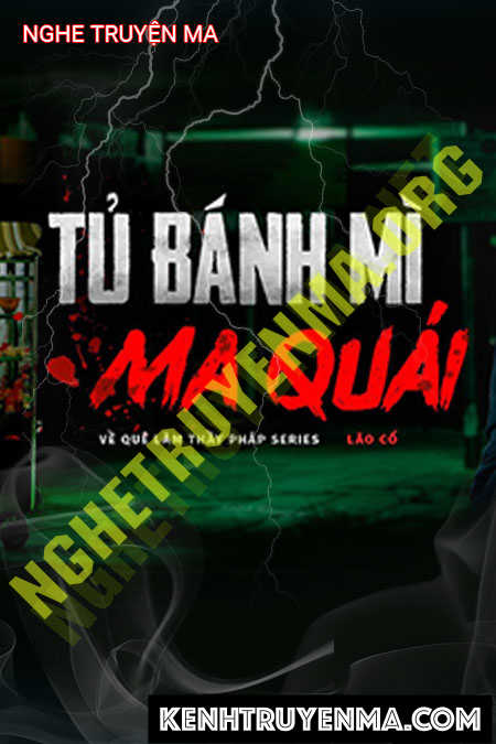 Nghe truyện Tủ Bánh Mì Ma Quỷ