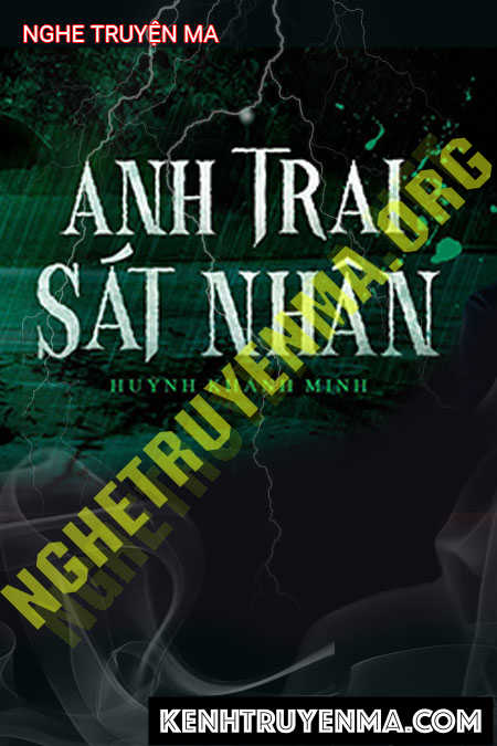 Nghe truyện Anh Trai Sát Nhân