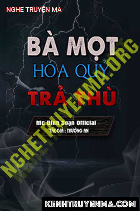 Nghe truyện Bà Ngoại Hóa Quỷ Trả Thù