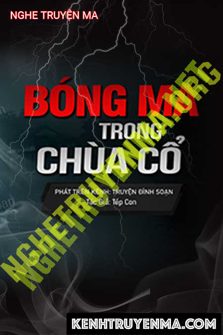 Nghe truyện Bóng Ma Trong Chùa Cổ