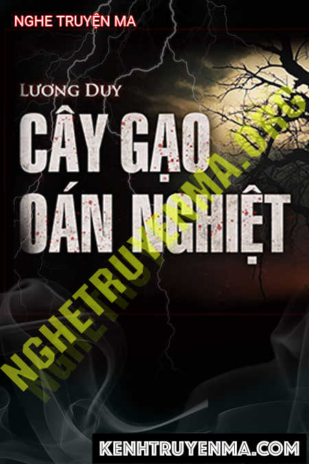 Nghe truyện Cây Gạo Oan Nghiệt