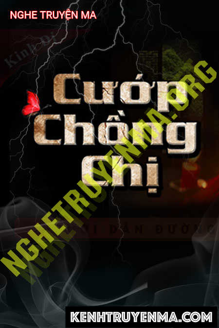 Nghe truyện Cướp Chồng Chị