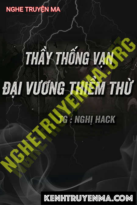 Nghe truyện Ông Thống Vạn Diệt Đại Vương Thiềm Thừ