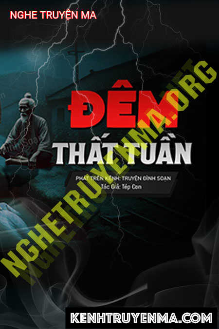 Nghe truyện Đêm Thất Tuần