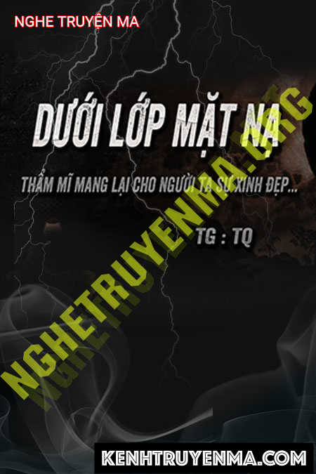 Nghe truyện Dưới Lớp Mặt Nạ
