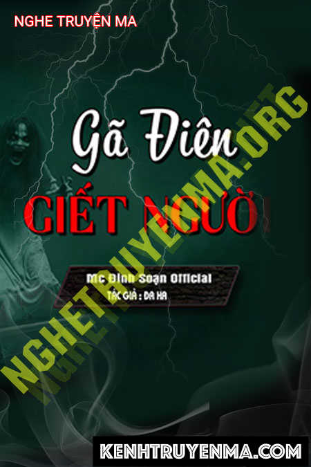 Nghe truyện Gã Điên G.iết Người