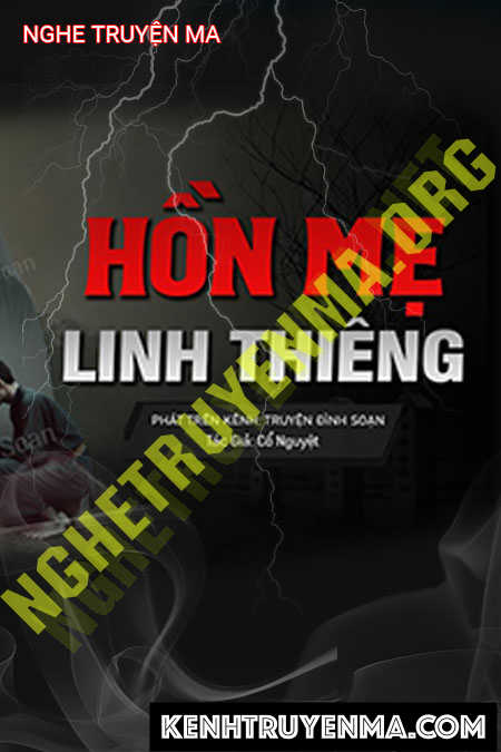 Nghe truyện Hồn Mẹ Linh Thiêng
