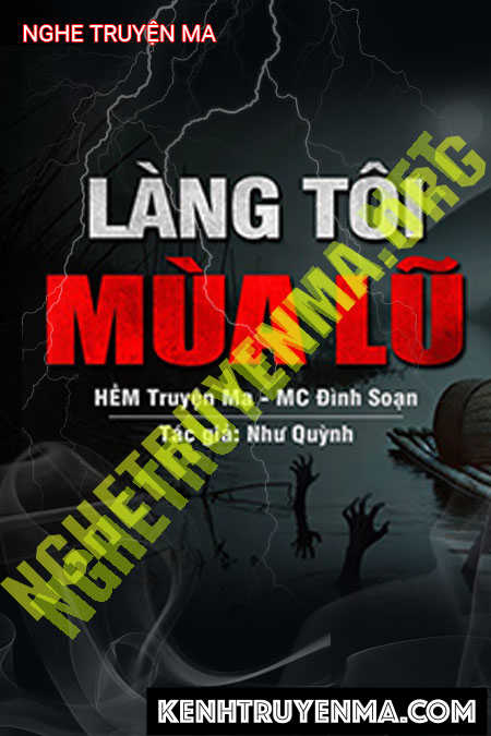 Nghe truyện Làng Tôi Mùa Lũ