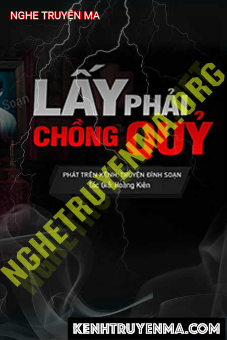 Nghe truyện Lấy Phải Chồng Quỷ