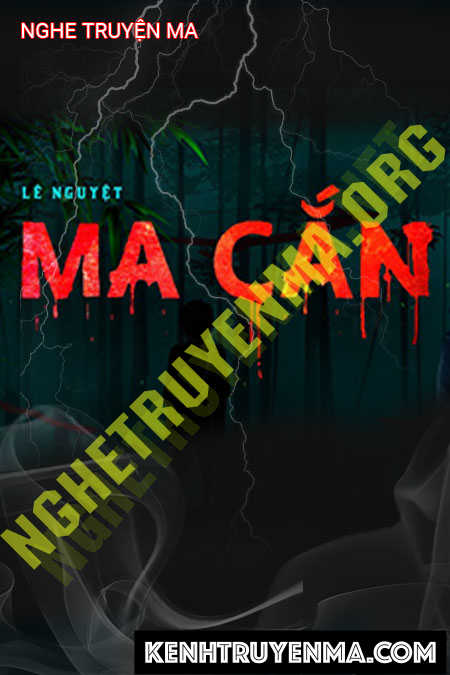 Nghe truyện Ma Cắn